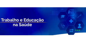 Secretaria de Gestão do Trabalho e da Educação na Saúde - SGTES