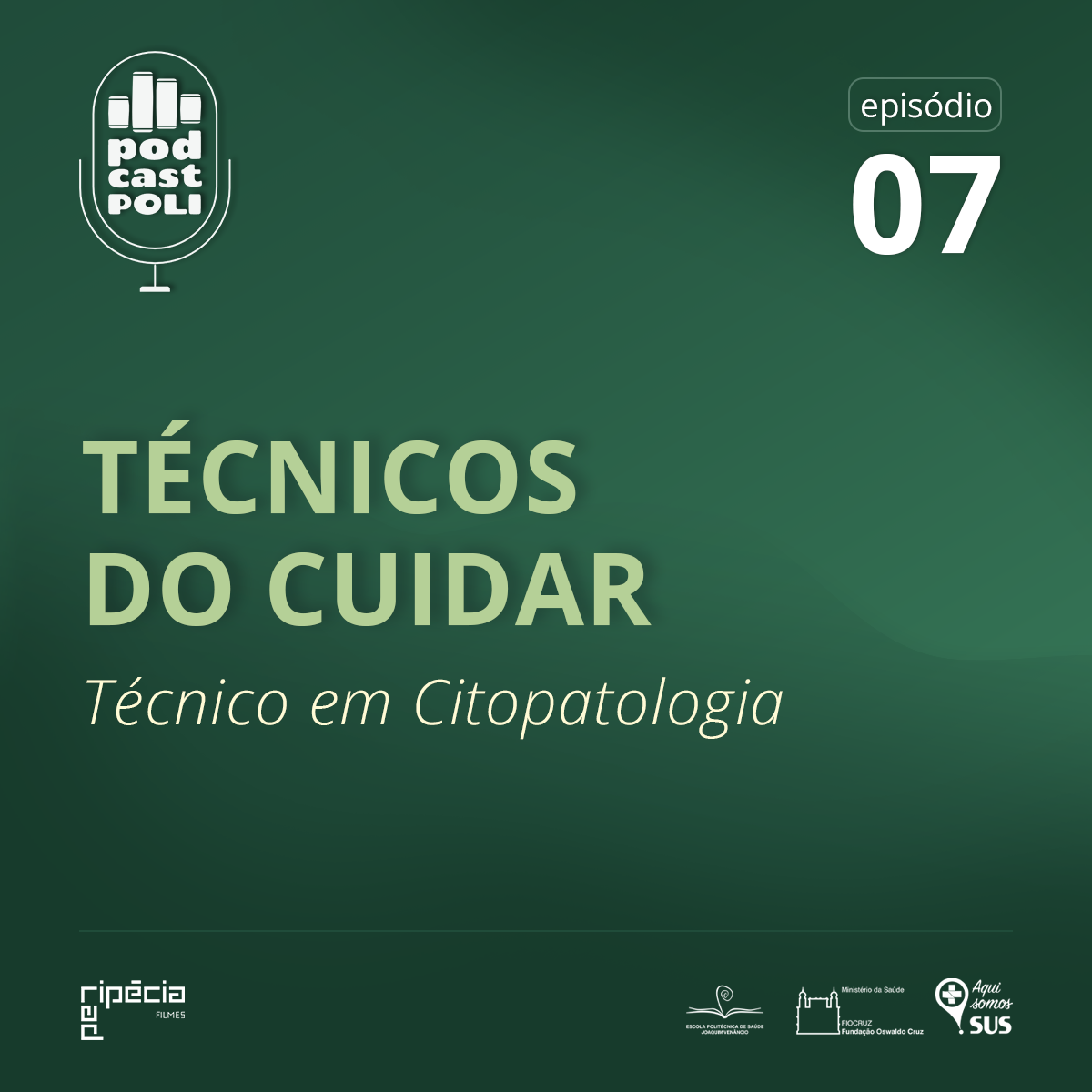 Técnicos do Cuidar: Técnico em Citopatologia