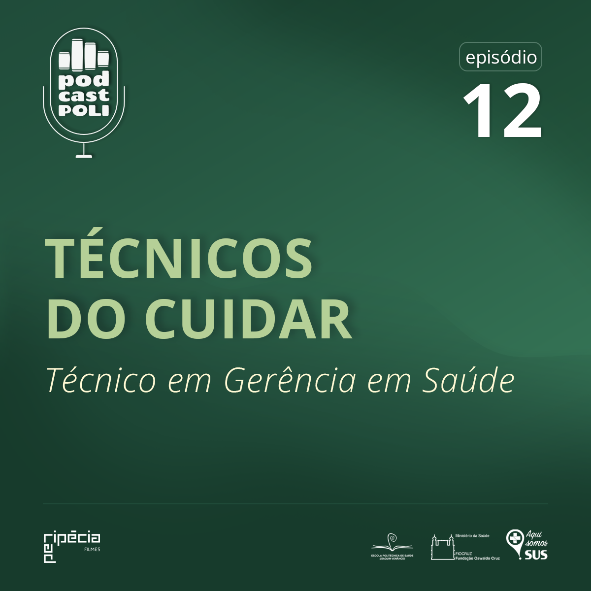 Técnicos do Cuidar: Técnico em Gerência em Saúde