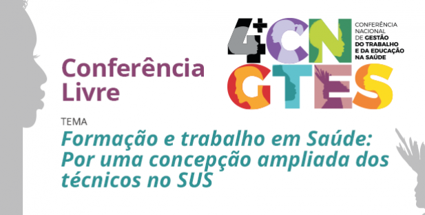 Concepção ampliada dos técnicos no SUS será pauta de Conferência Livre